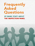 Frequently Asked Questions by Bank Staff About The Inspection Panel