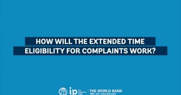 Embedded thumbnail for How will the extended time eligibility for complaints to the Inspection Panel work?