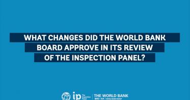Embedded thumbnail for What changes did the World Bank Board approve in its review of the Inspection Panel?