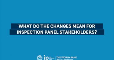 Embedded thumbnail for What do the changes mean for Inspection Panel stakeholders?