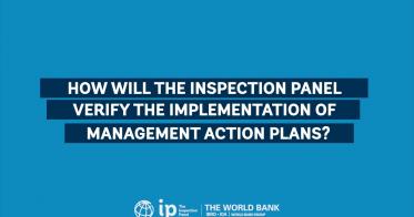 Embedded thumbnail for How will the Inspection Panel verify the implementation of Management Action Plans?
